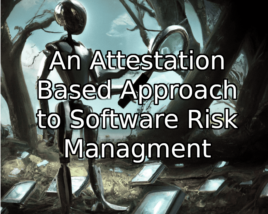 An attestation based approach