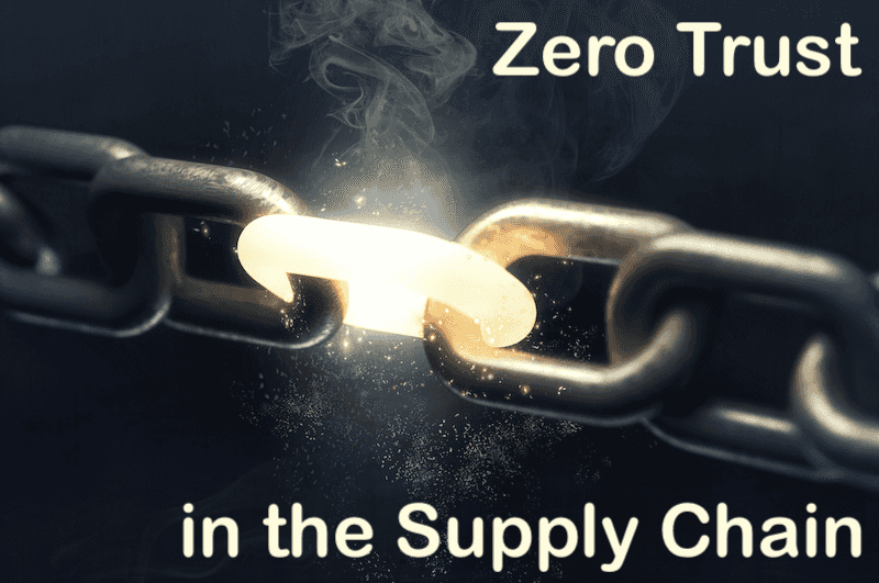 Zero Trust in the Supply Chain