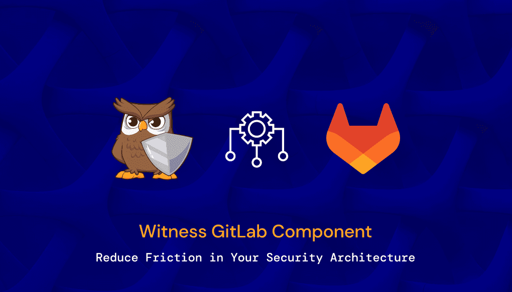 Wtness GitLab Component